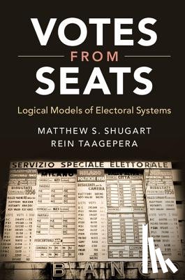 Shugart, Matthew S. (University of California, Davis), Taagepera, Rein (University of California, Irvine) - Votes from Seats