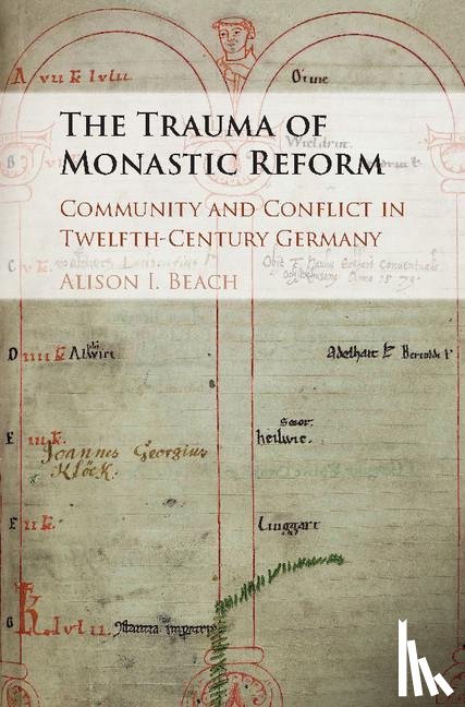 Beach, Alison I. (Ohio State University) - The Trauma of Monastic Reform