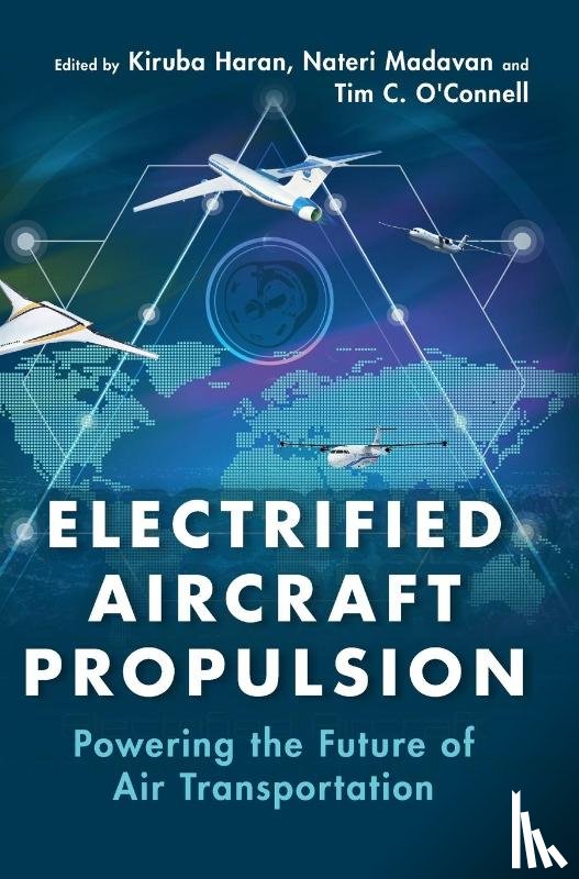  - Electrified Aircraft Propulsion