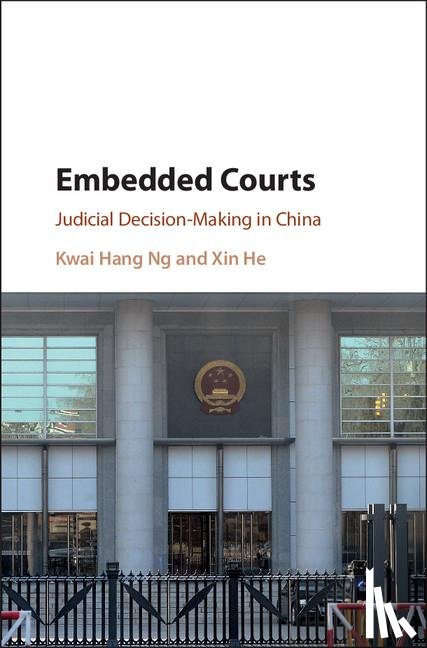 Ng, Kwai Hang (University of California, He, Xin (City University of Hong Kong) - Embedded Courts
