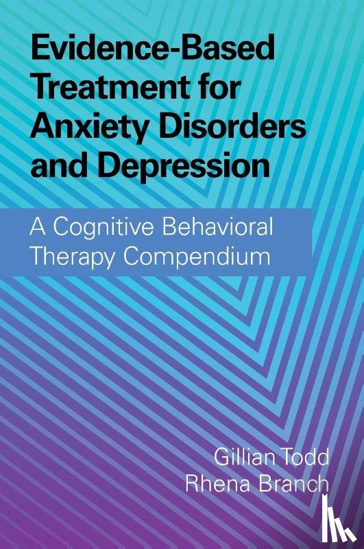  - Evidence-Based Treatment for Anxiety Disorders and Depression