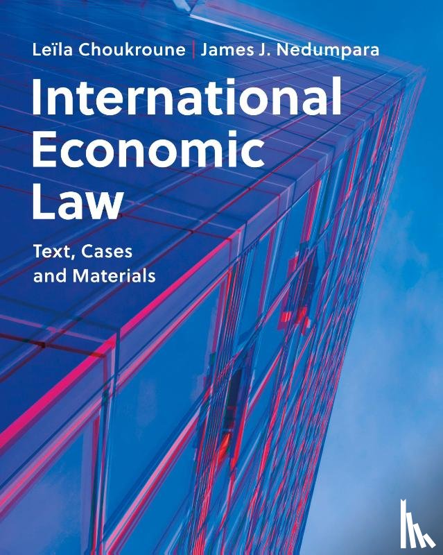 Choukroune, Leila (University of Portsmouth), Nedumpara, James J. - International Economic Law