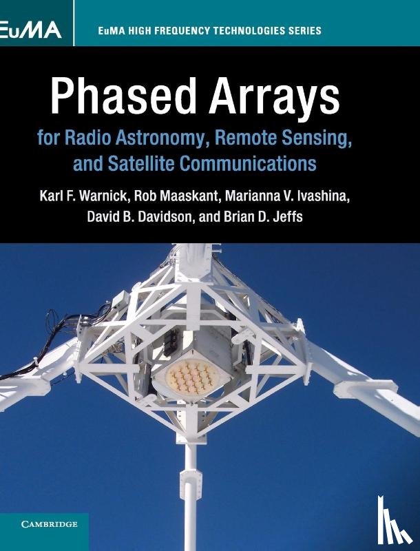 Warnick, Karl F. (Brigham Young University, Maaskant, Rob (Chalmers University of Technology, Ivashina, Marianna V. (Chalmers University of Technology, Davidson, David B. (Curtin University - Phased Arrays for Radio Astronomy, Remote Sensing, and Satellite Communications