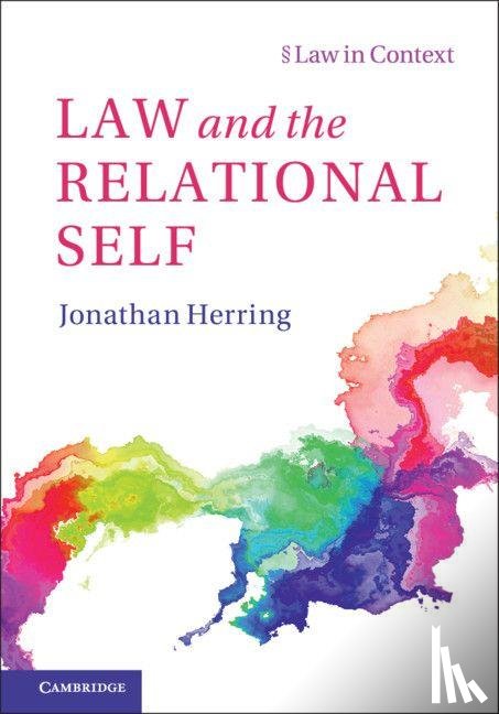 Herring, Jonathan (University of Oxford) - Law and the Relational Self