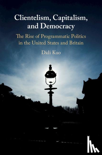 Kuo, Didi (Stanford University - Clientelism, Capitalism, and Democracy