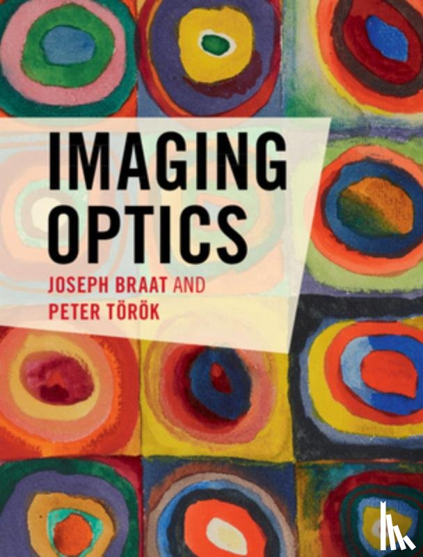 Braat, Joseph (Technische Universiteit Delft, Torok, Peter (Imperial College of Science - Imaging Optics