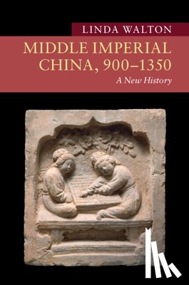 Walton, Linda (Portland State University) - Middle Imperial China, 900–1350