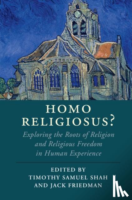 Timothy Samuel (Georgetown University, Washington DC) Shah, Jack Friedman - Homo Religiosus?