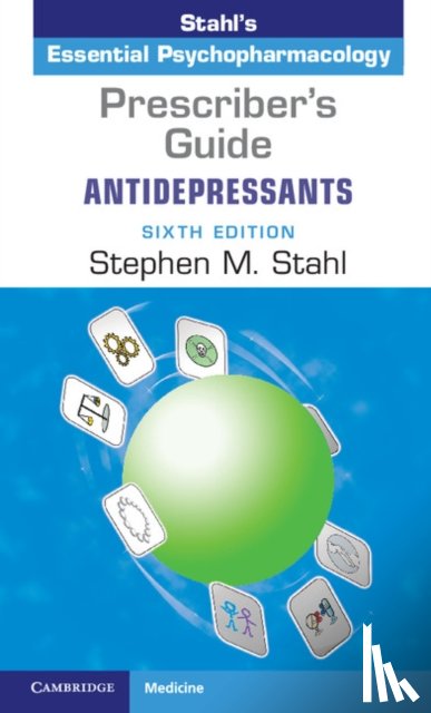 Stahl, Stephen M. (University of California - Prescriber's Guide: Antidepressants