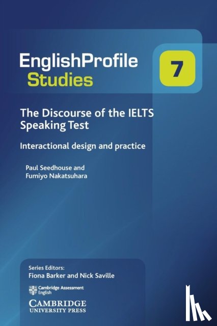 Seedhouse, Paul, Nakatsuhara, Fumiyo - The Discourse of the IELTS Speaking Test