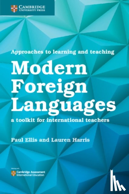 Ellis, Paul, Harris, Lauren - Approaches to Learning and Teaching Modern Foreign Languages