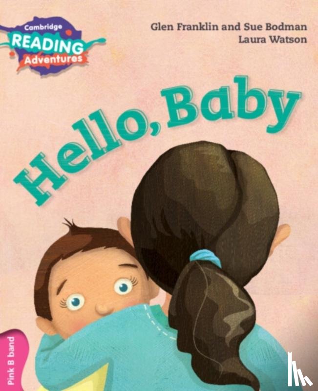 Franklin, Glen, Bodman, Sue - Cambridge Reading Adventures Hello, Baby Pink B Band