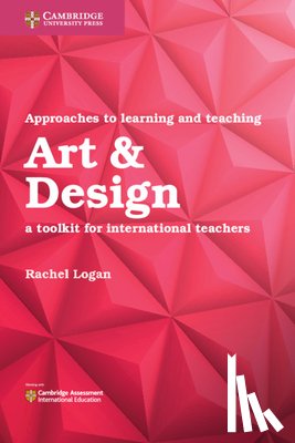 Logan, Rachel - Approaches to Learning and Teaching Art & Design