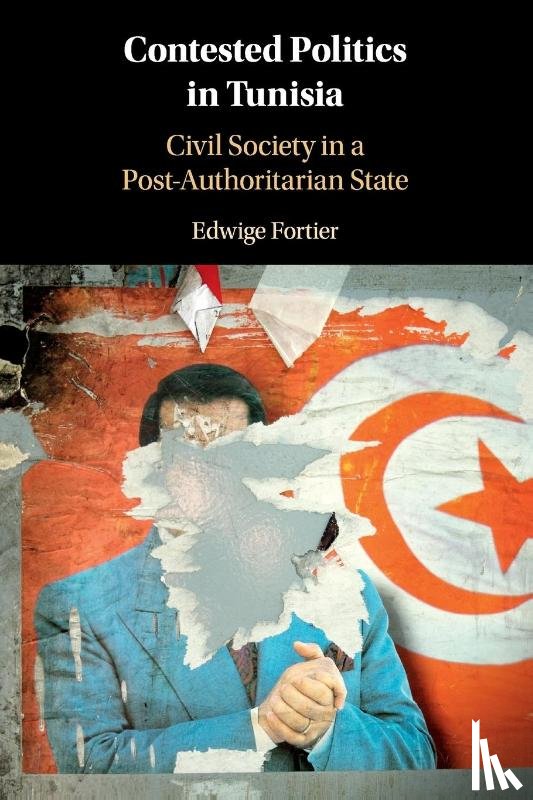 Fortier, Edwige - Contested Politics in Tunisia