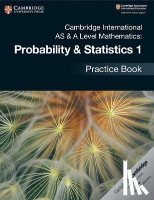 Dean Chalmers - Cambridge International AS & A Level Mathematics: Probability & Statistics 1 Practice Book