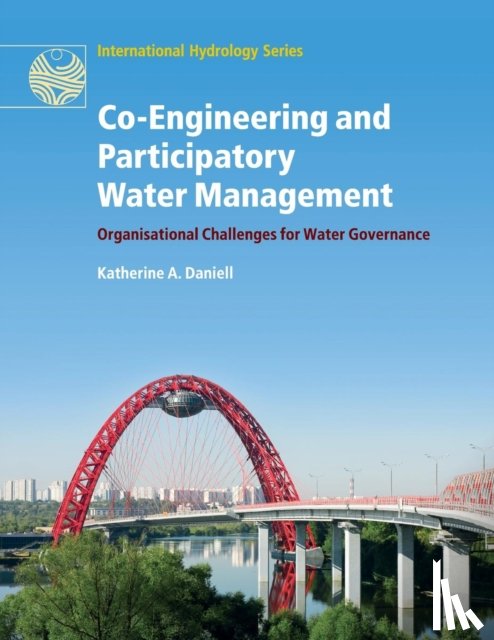 Daniell, Katherine A. (Australian National University - Co-Engineering and Participatory Water Management
