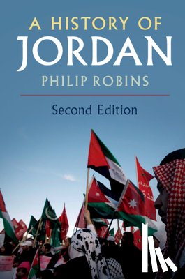 Robins, Philip (University of Oxford) - A History of Jordan