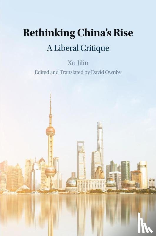Xu, Jilin (Shanghai Normal University) - Rethinking China's Rise