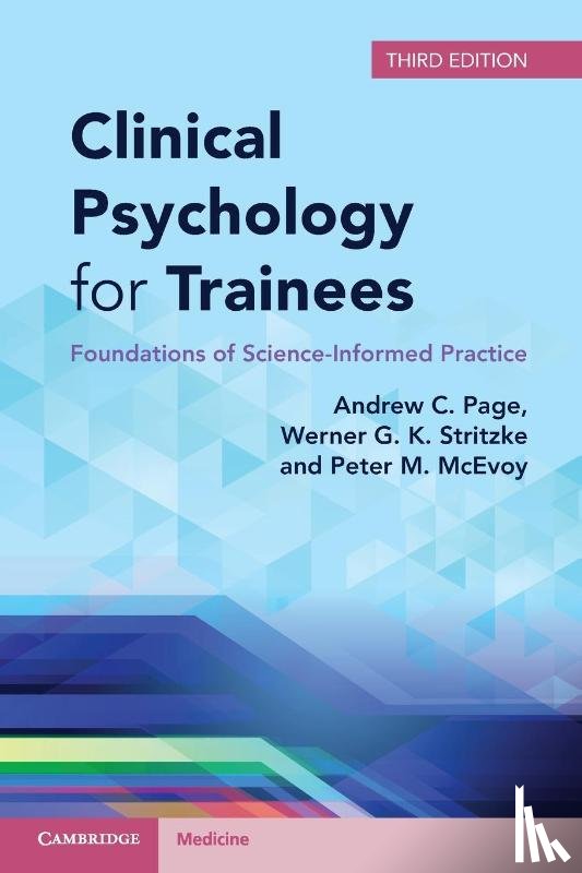 Page, Andrew C. (University of Western Australia, Stritzke, Werner G. K. (University of Western Australia, McEvoy, Peter M. (Curtin University - Clinical Psychology for Trainees