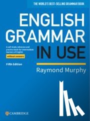 Murphy, Raymond - English Grammar in Use Book without Answers