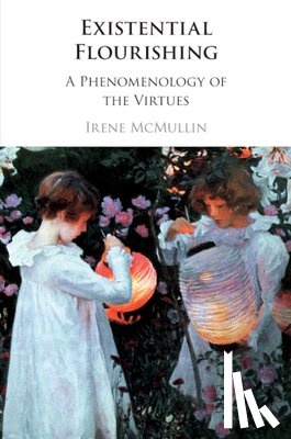 McMullin, Irene (University of Essex) - Existential Flourishing