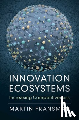 Fransman, Martin (University of Edinburgh) - Innovation Ecosystems