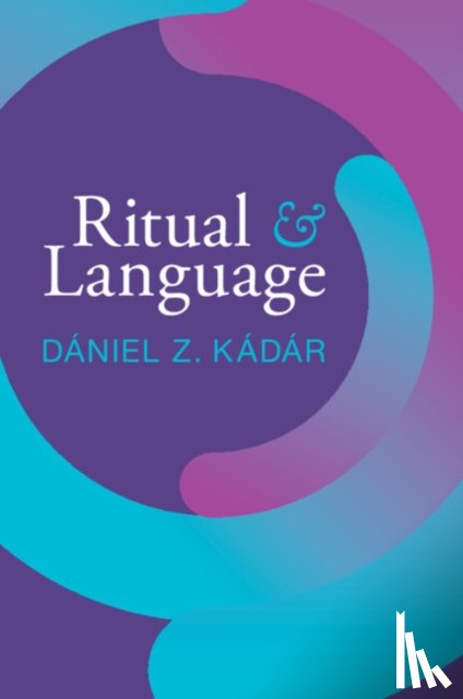 Kadar, Daniel Z. (Dalian University of Foreign Languages - Ritual and Language