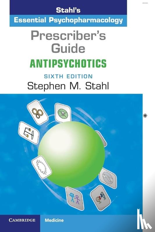 Stahl, Stephen M. (University of California - Prescriber's Guide: Antipsychotics