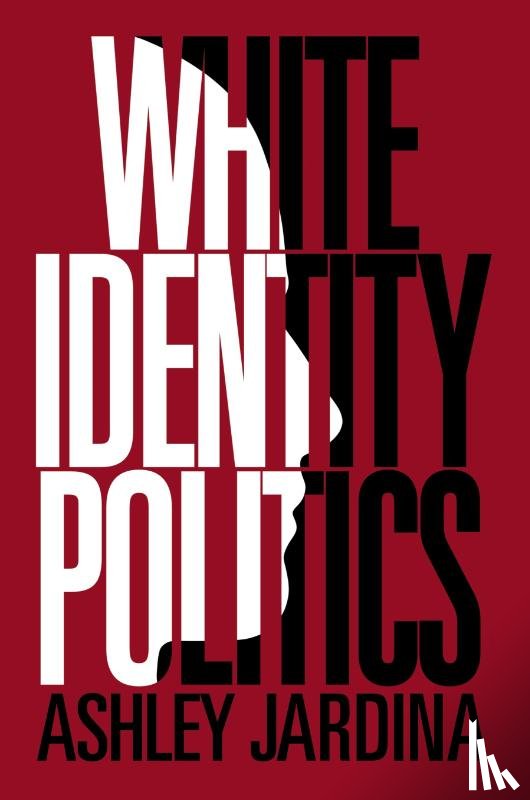 Jardina, Ashley (Duke University - White Identity Politics