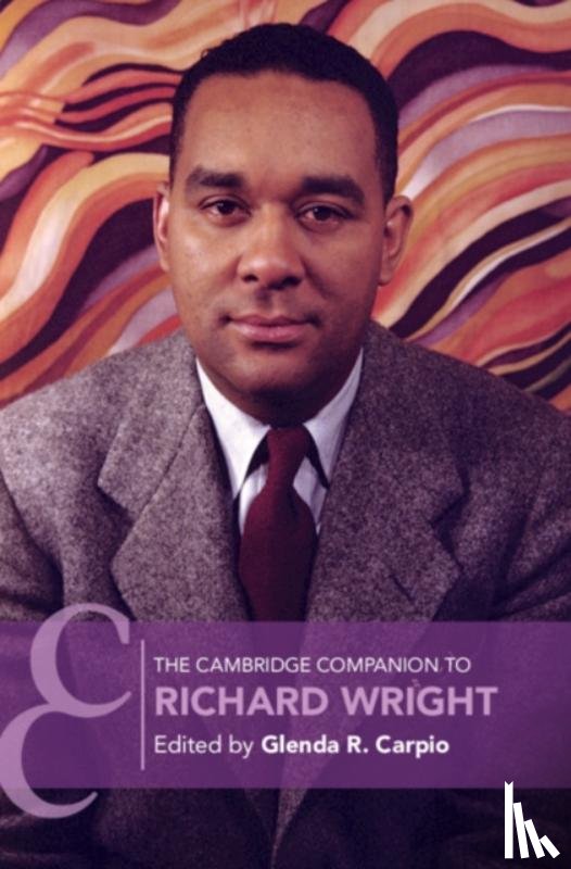  - The Cambridge Companion to Richard Wright