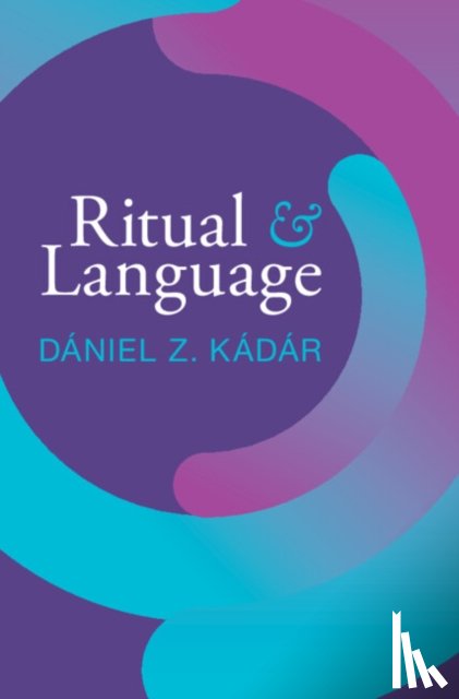 Kadar, Daniel Z. (Dalian University of Foreign Languages - Ritual and Language