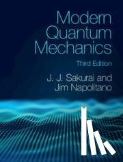 Sakurai, J. J., Napolitano, Jim (Temple University - Modern Quantum Mechanics
