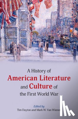  - A History of American Literature and Culture of the First World War