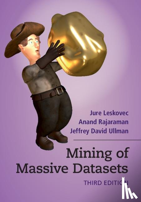 Leskovec, Jure (Stanford University, Rajaraman, Anand, Ullman, Jeffrey David (Stanford University - Mining of Massive Datasets