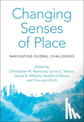  - Changing Senses of Place