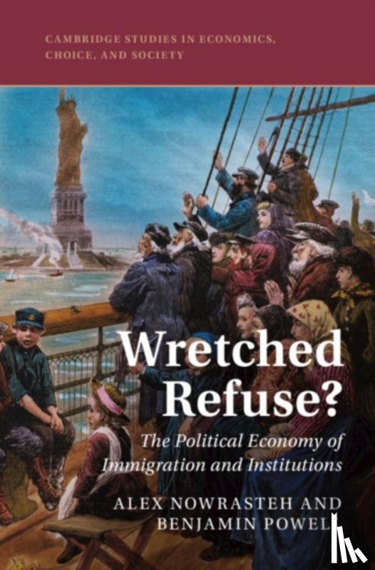 Nowrasteh, Alex, Powell, Benjamin - Wretched Refuse?