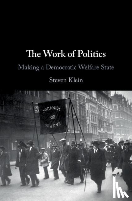 Klein, Steven (King's College London) - The Work of Politics