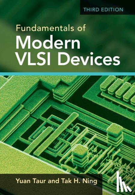 Taur, Yuan (University of California, Ning, Tak H. - Fundamentals of Modern VLSI Devices