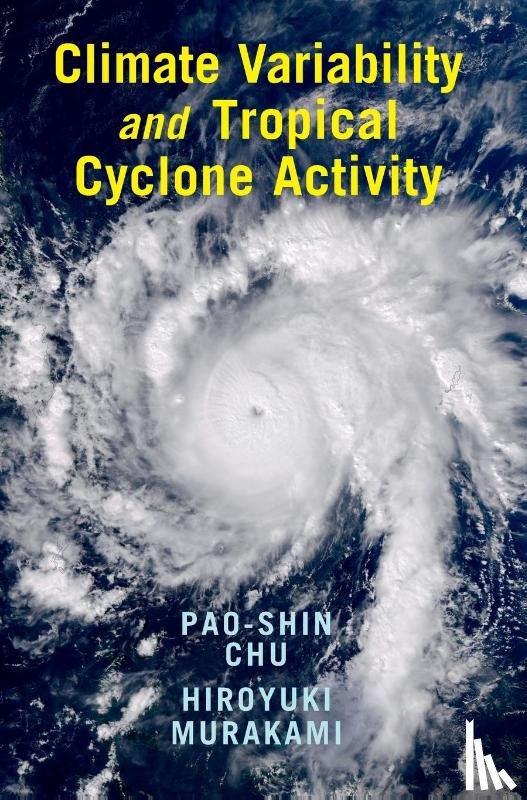 Chu, Pao-Shin (University of Hawaii, Murakami, Hiroyuki - Climate Variability and Tropical Cyclone Activity