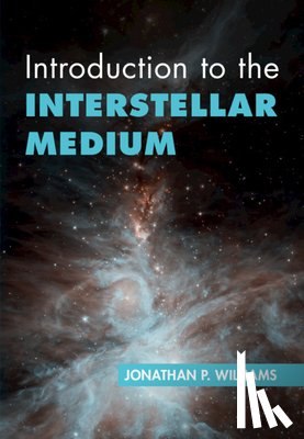 Williams, Jonathan P. (University of Hawaii - Introduction to the Interstellar Medium