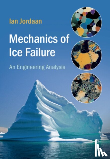 Jordaan, Ian - Mechanics of Ice Failure