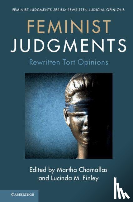  - Feminist Judgments: Rewritten Tort Opinions