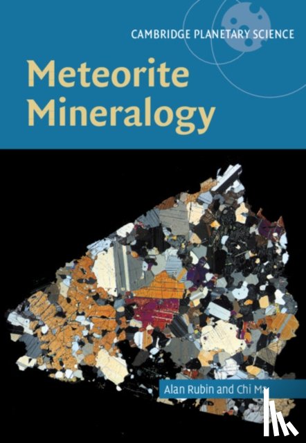 Rubin, Alan (University of California, Ma, Chi - Meteorite Mineralogy