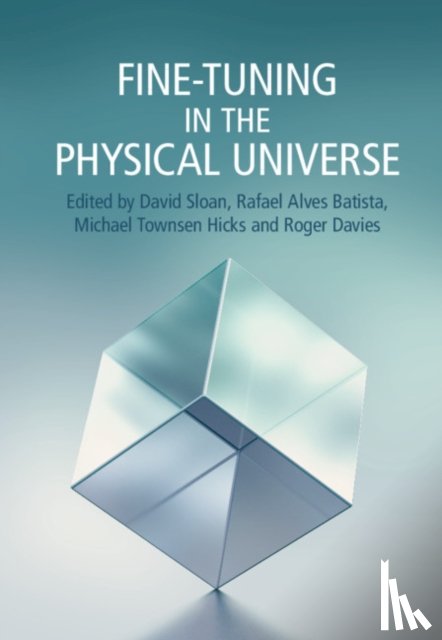  - Fine-Tuning in the Physical Universe