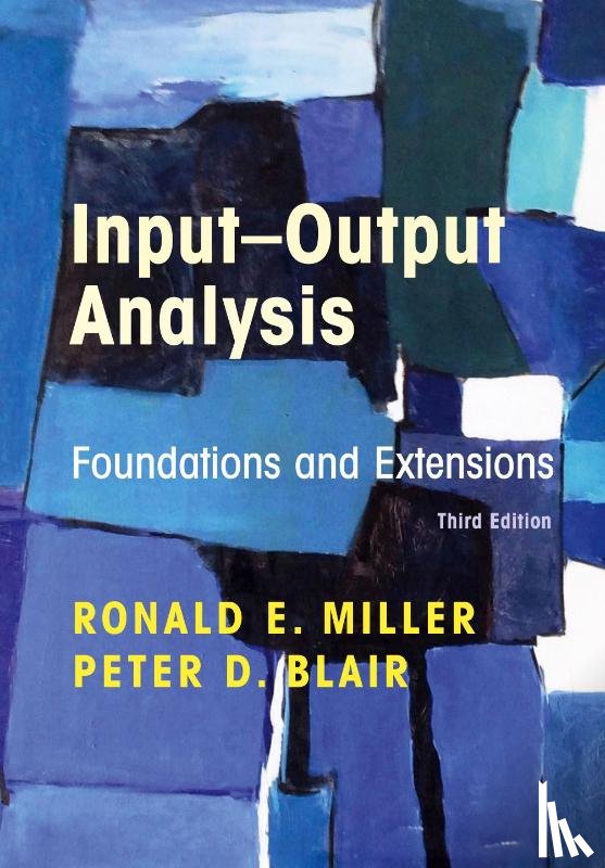 Miller, Ronald E. (University of Pennsylvania), Blair, Peter D. - Input-Output Analysis