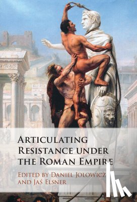  - Articulating Resistance under the Roman Empire