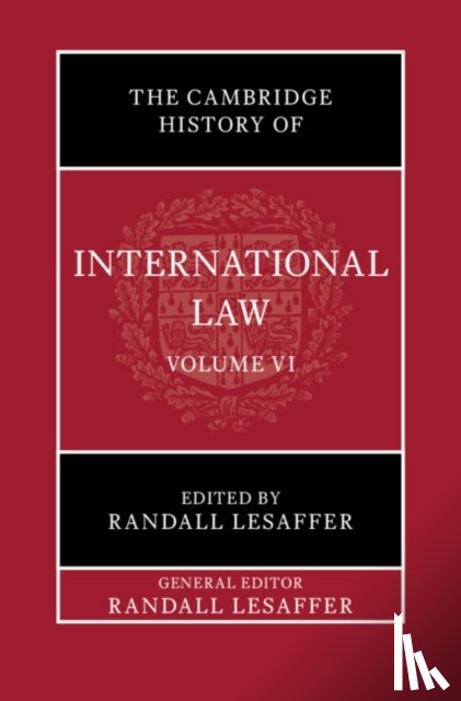 Lesaffer, Randall - The Cambridge History of International Law: Volume 6, International Law in Early Modern Europe