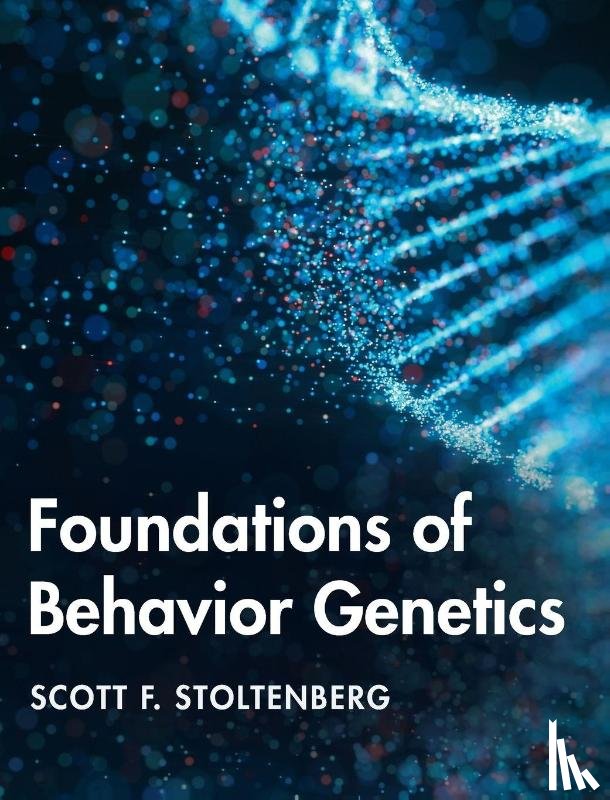 Stoltenberg, Scott F. (University of Nebraska - Foundations of Behavior Genetics