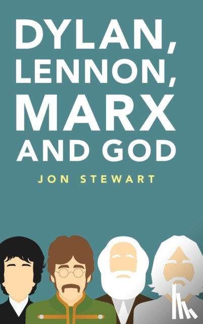 Stewart, Jon - Dylan, Lennon, Marx and God