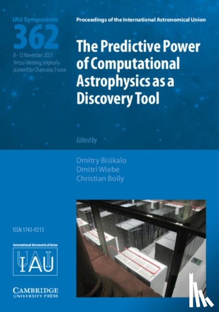  - The Predictive Power of Computational Astrophysics as a Discovery Tool (IAU S362)